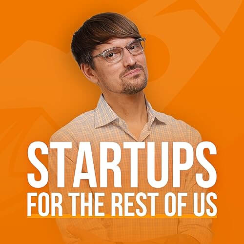 Startups for the Rest of Us podcast cover art